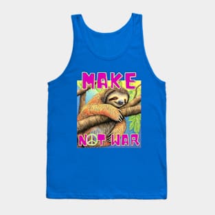 Make Sloth Not War Tank Top